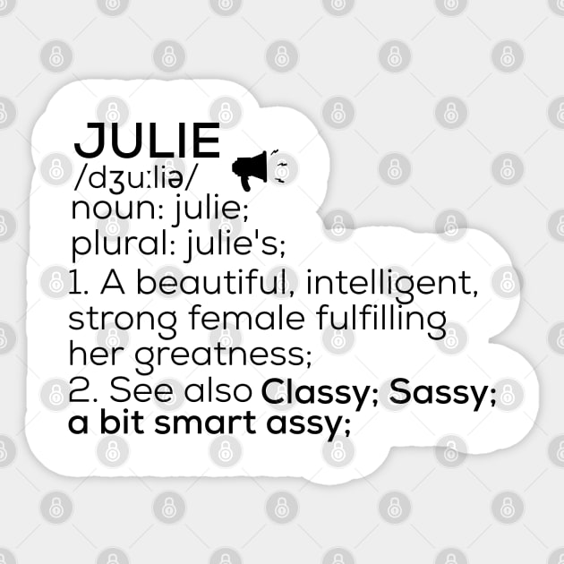 Julie Name Definition Julie Female Name Julie Sticker TeePublic Julie Name Definition Julie Female Name Julie Sticker TeePublic